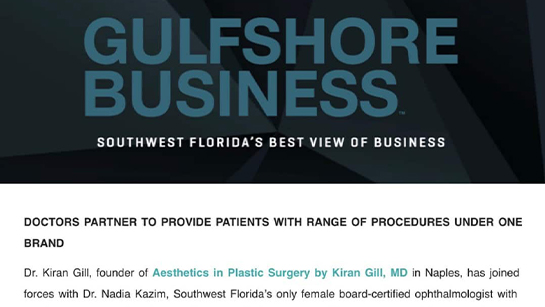 Dr. Gill joins forces to provide patients with a range of procedures. Gulfshore Business. 