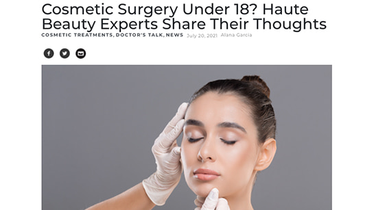 Dr. Gill shares her thoughts on cosmetic surgery for people under the age of 18. Haute Beauty. 