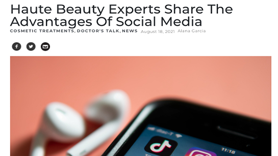 Social Media and Plastic Surgery. Read Dr. Gill's thoughts on the advantages and disadvantages we face. Haute Beauty. 